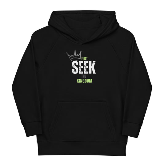 SEEK first the Kingdom Kids eco hoodie