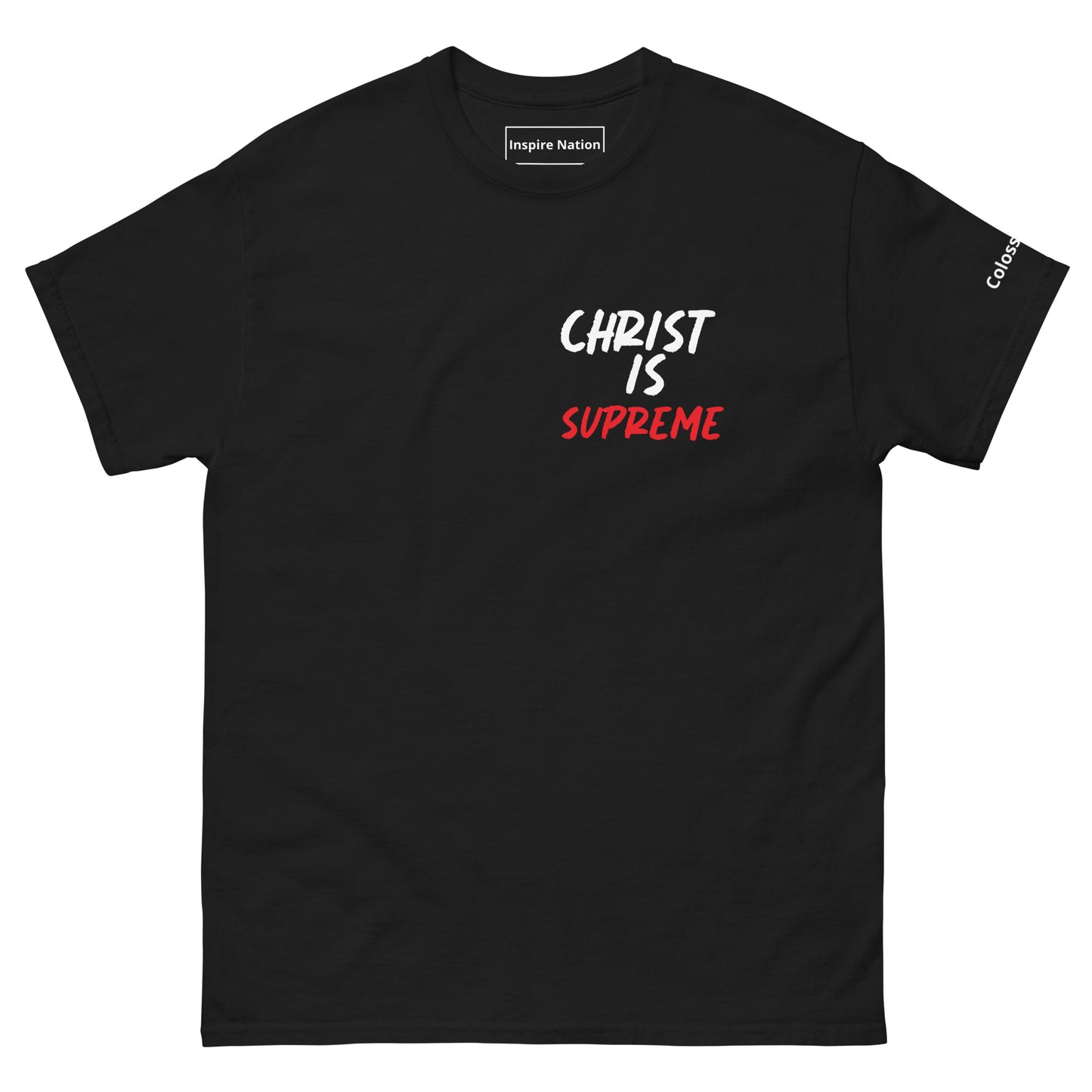 Christ is Supreme T-Shirt