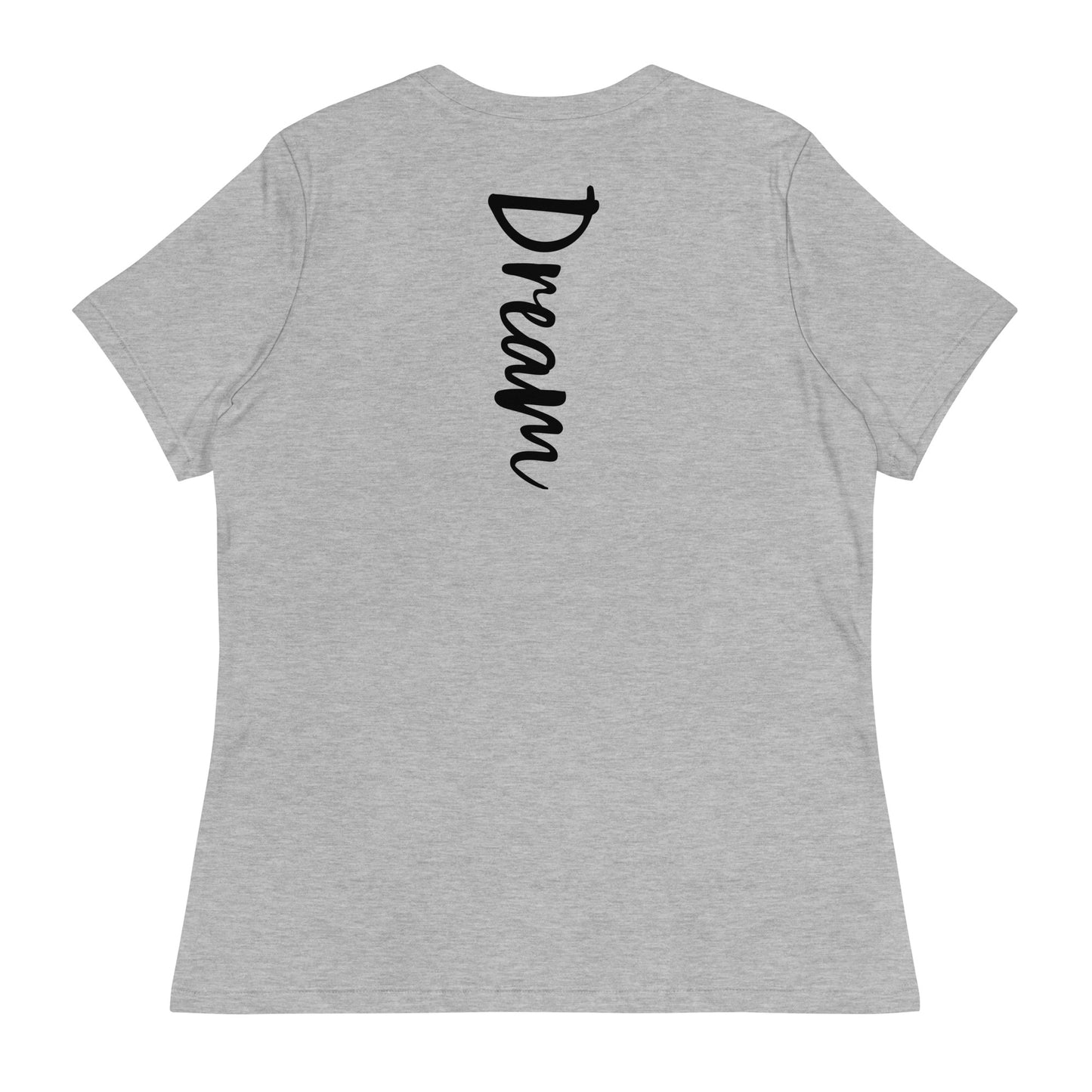 Dream Again Women's Relaxed T-Shirt