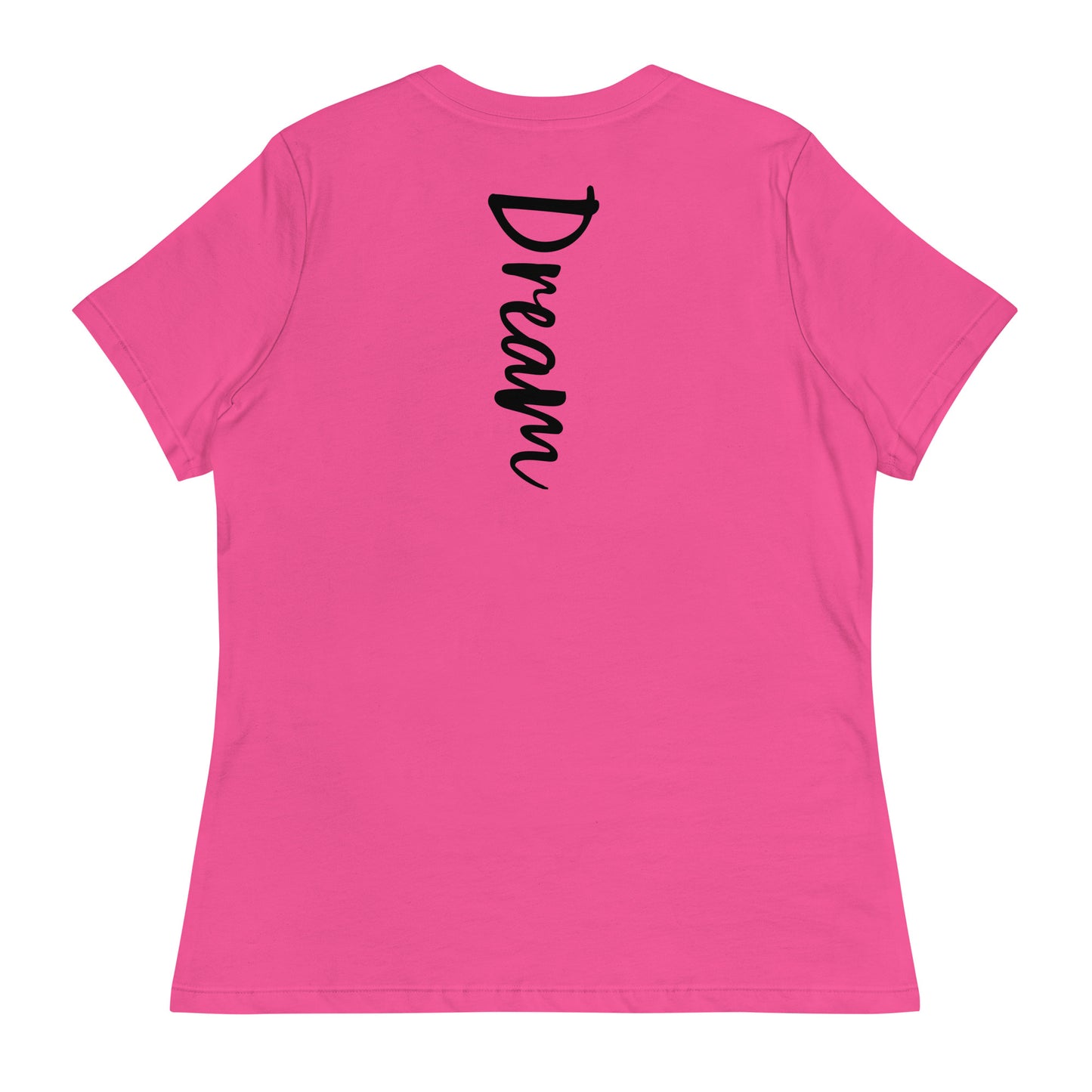 Dream Again Women's Relaxed T-Shirt