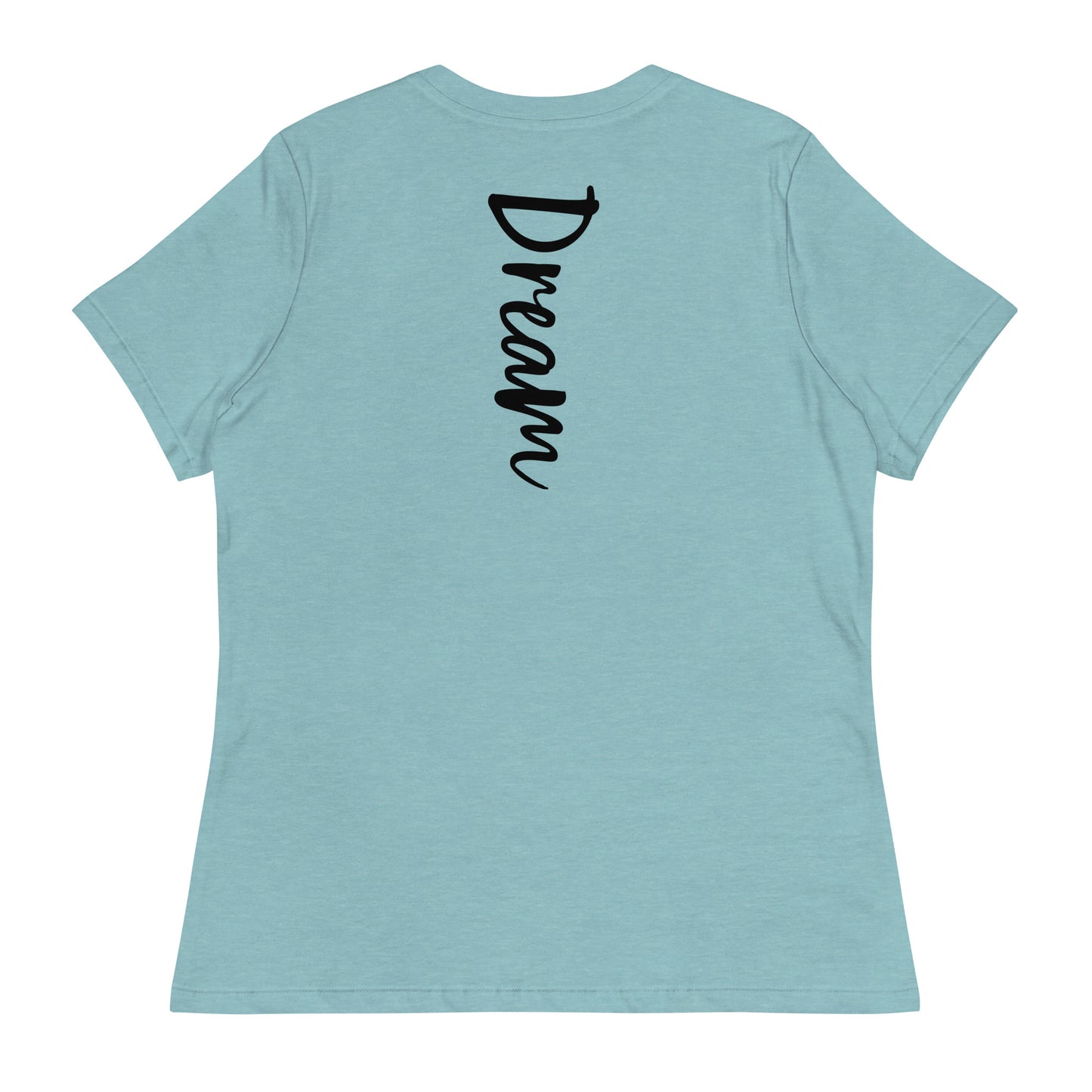 Dream Again Women's Relaxed T-Shirt