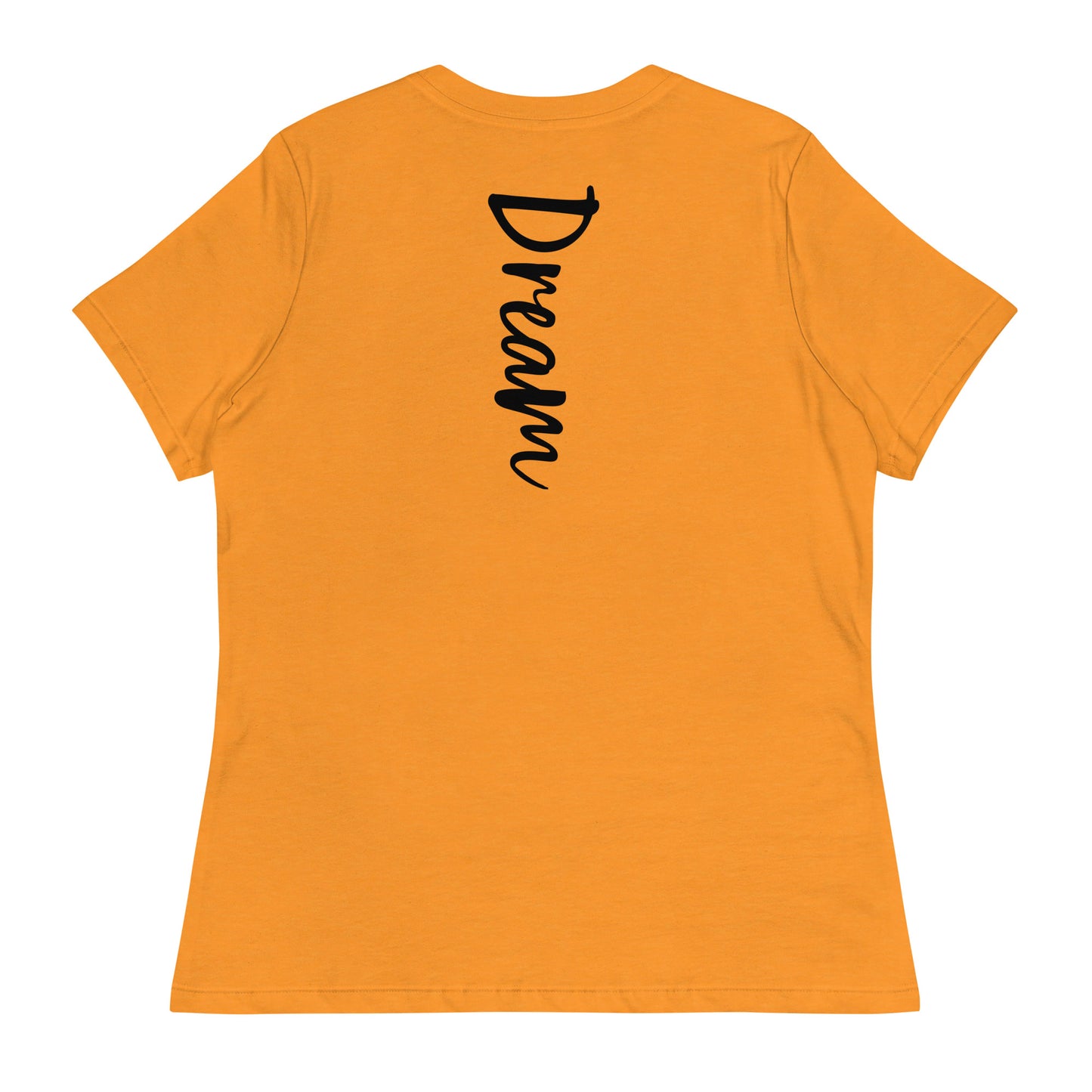 Dream Again Women's Relaxed T-Shirt