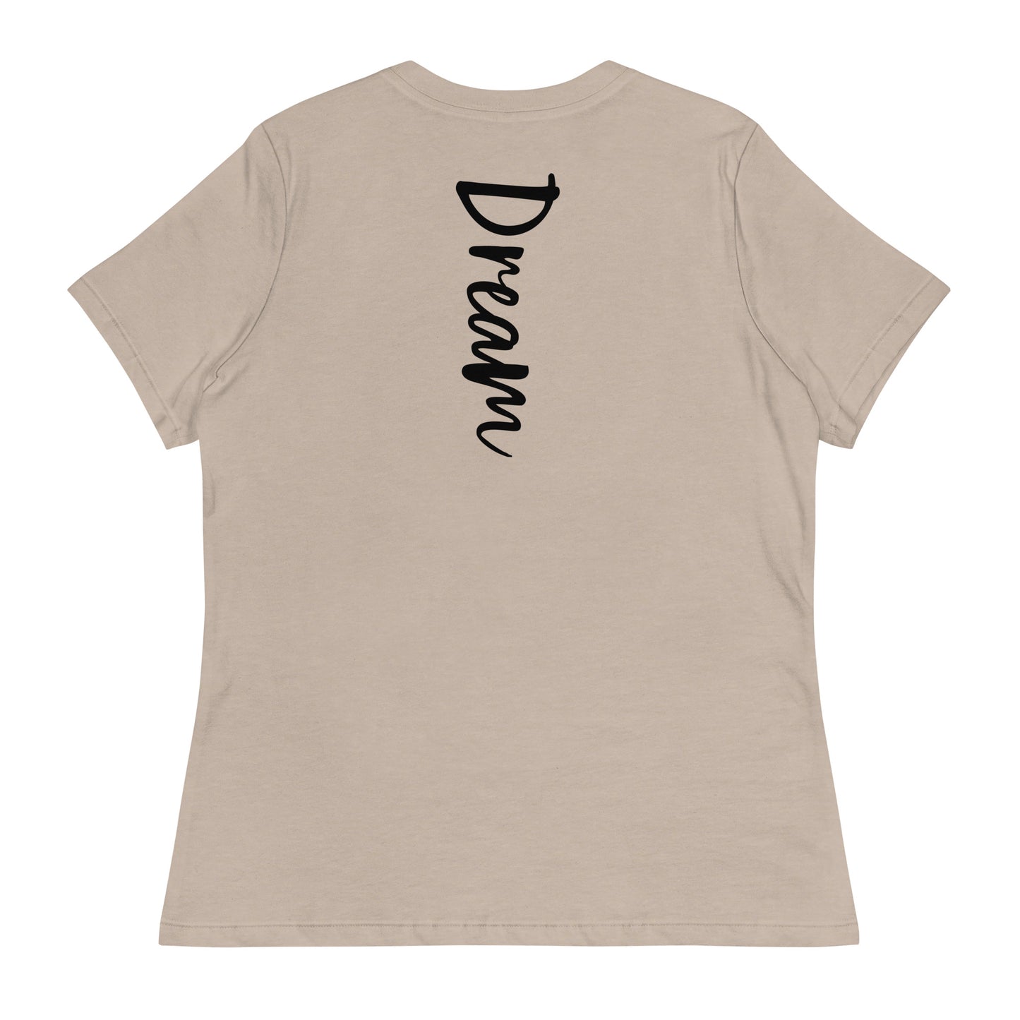 Dream Again Women's Relaxed T-Shirt