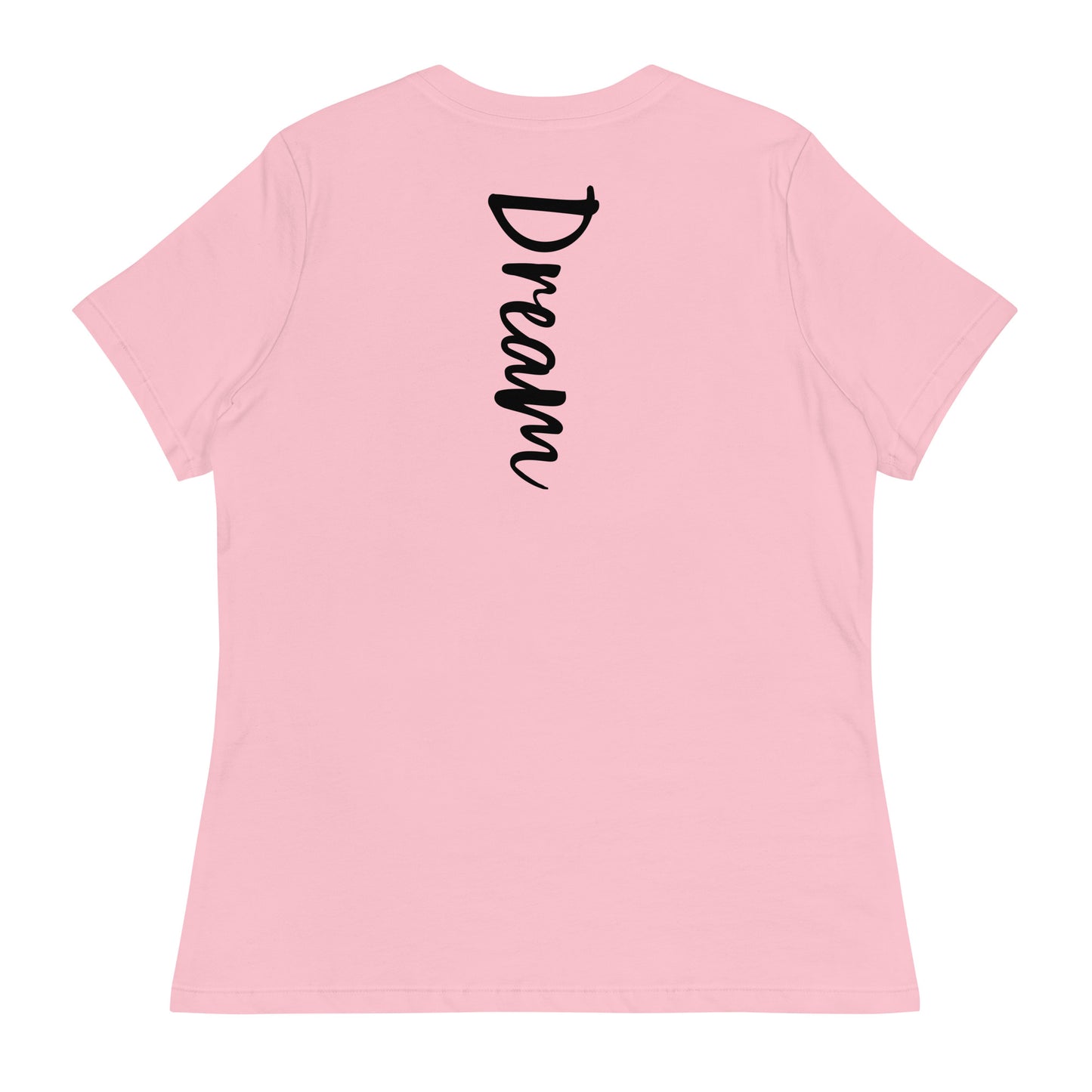 Dream Again Women's Relaxed T-Shirt