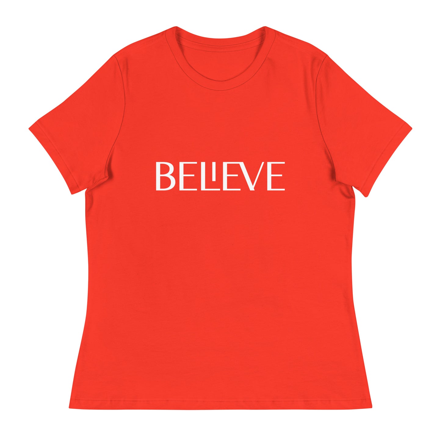 Believe Women's Relaxed T-Shirt