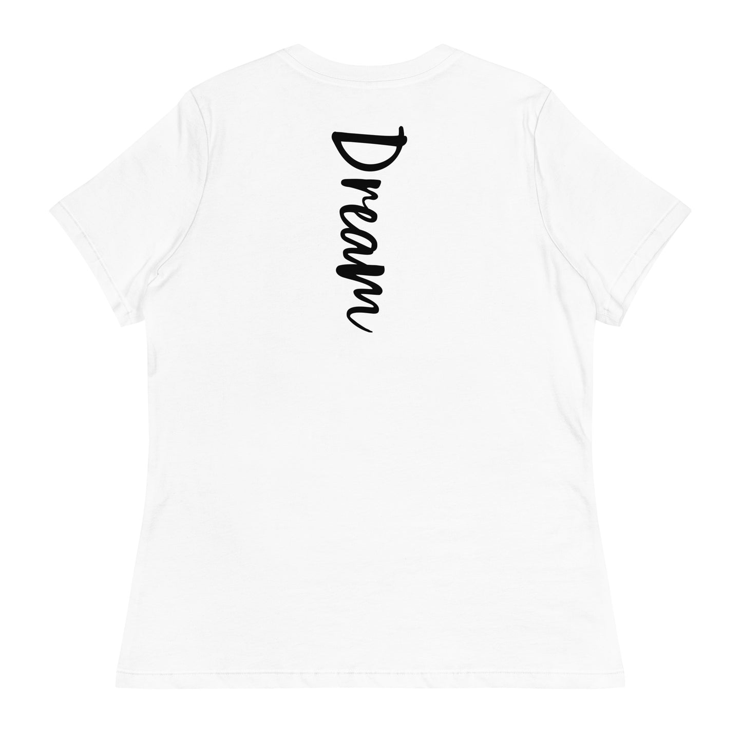 Dream Again Women's Relaxed T-Shirt